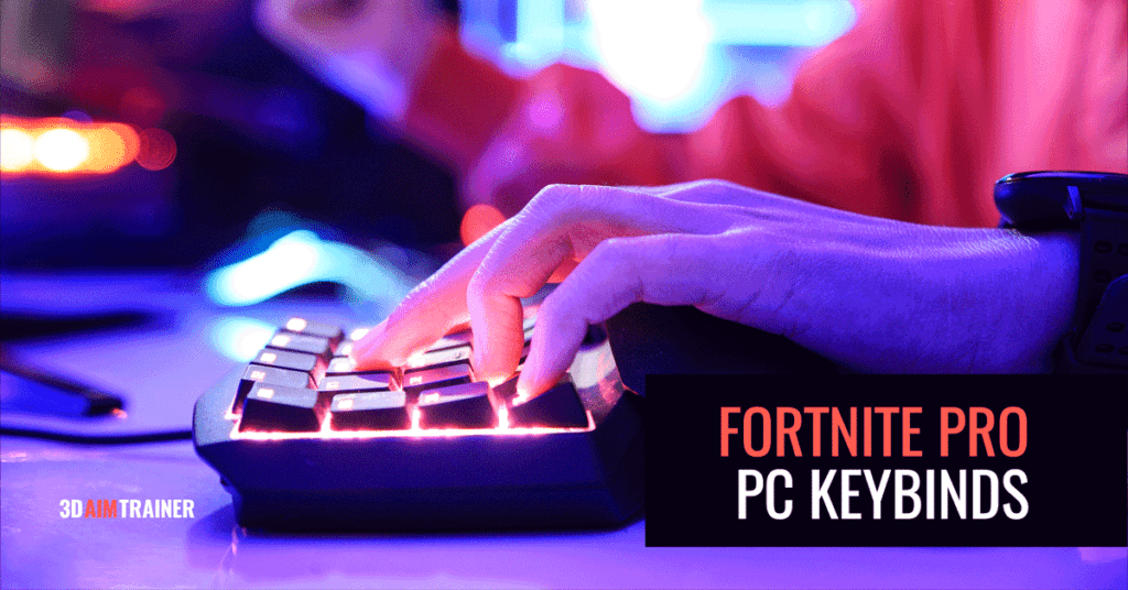 Fortnite Pro PC Keybinds, 3D Aim Trainer